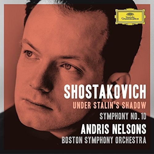 Shostakovich / Nelsons / Boston Symphony Orchestra - Under Stalin's Shadow - Symphony No 10 - Music CD