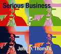 Thomas,john D - Serious Business - Music CD