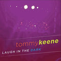 Keene,tommy - Laugh In The Dark - Vinyl Record