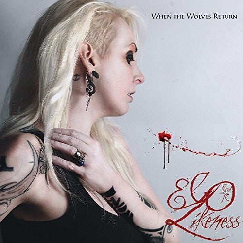 Ego Likeness - When The Wolves Return - Music CD