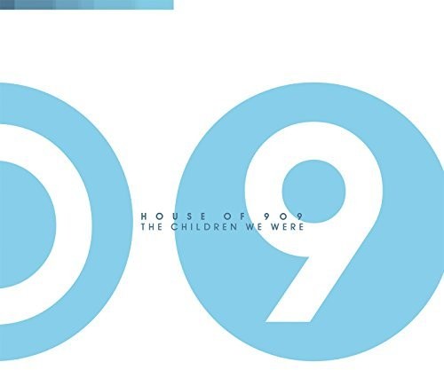 House Of 909 - The Children We Were - Vinyl Record