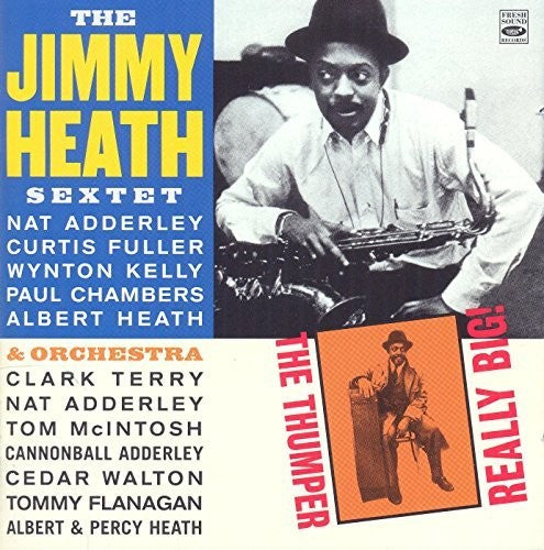 Heath,jimmy Sextet & Orchestr - Thumper/big Really - Music CD