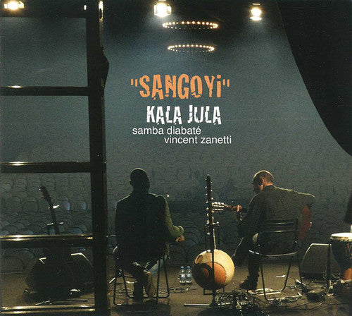 Diabate,samba / Zanetti,vincent - Kala Jula: Sangoyi - Music CD