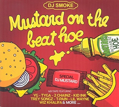 Dj Smoke - Mustard On The Beat Hoe - Music CD