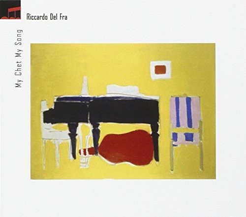 Del Fra Riccardo - My Chet My Song - Music CD