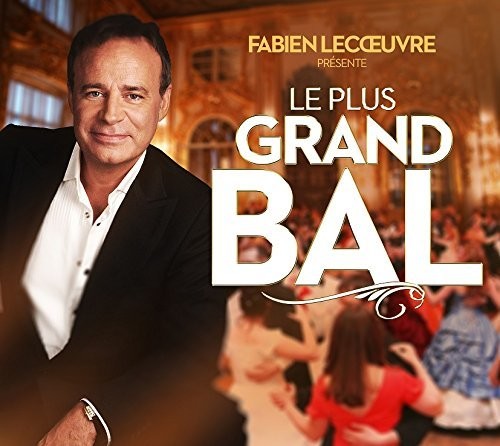 Lecoeuvre,fabien - Presente Le Plus Grand Bal De Franc - Music CD