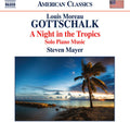 Gottschalk / Mayer,steven - Night In The Tropics - Music CD