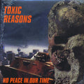 Toxic Reasons - No Peace In Our Time (ltd. ed.) (clear vinyl) Vinyl Record