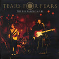 Tears For Fears - The Big Bad Smoke: The Classic FM Broadcast 1985 (ltd. ed.) (2xLP) (clear vinyl) Vinyl Record