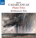 Casablancas / B3:brouwer Trio - Piano Trio - Music CD