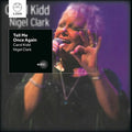 Kidd,carol / Clark,nigel - Tell Me Once Again - Music CD