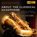 Creston / Salogina / Mueller - About The Classical Saxophone - Music CD