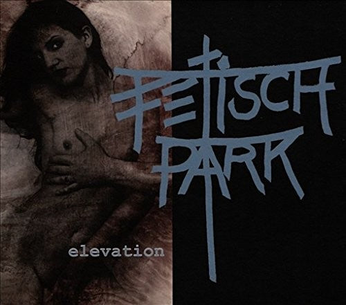 Fetisch Park - Elevation - Music CD