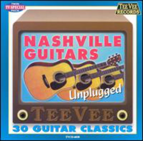 Nashville Guitars - Unplugged 30 Classics - Music CD