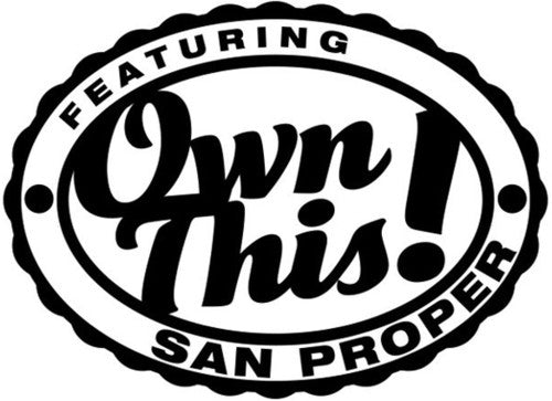 Own This - Featuring San Proper - Vinyl Record