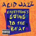 Acid Jazz: Everything's Going To The Beat / Variou - Acid Jazz: Everything's Going To The Beat / Var - Music CD