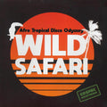 Sweet Bananas, Simboro Orchestra, Safari & Co., Etc. - Wild Safari: A Tropical Disco Odyssey Vinyl Record