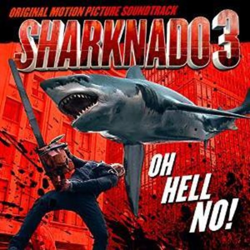 Sharknado 3 / O.s.t. - Sharknado 3 / O.s.t. - Music CD