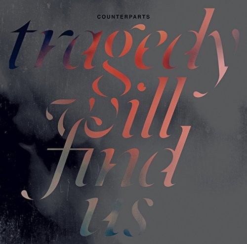 Counterparts - Tragedy Will Find Us - Vinyl Record