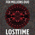Fox Millions Duo - Lost Time - Vinyl Record