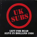 UK Subs - Left For Dead: Alive In Holland 1986 (ltd. ed.) (2xLP) (clear vinyl) Vinyl Record