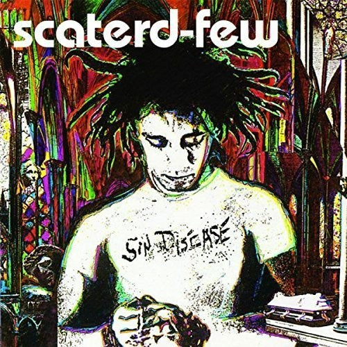 Scaterd Few - Sin Disease - Vinyl Record