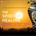 Ingerman,sandra & Metcalf,byron - Spirit Of Healing: Shamanic Journey Music - Music CD