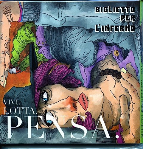 Biglietto Per L'inferno - Vivi Lotta Pensa - Music CD