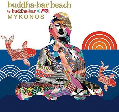 Buddha Bar Beach Mykonos / Various - Buddha Bar Beach Mykonos / Various - Music CD
