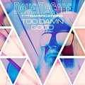 Mccabe,dave & Ramifications - Too Damn Good - Vinyl Record