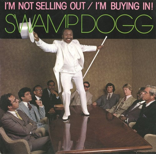 Swamp Dogg - I'm Not Selling Out / I'm Buying In! - Music CD