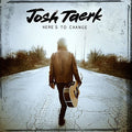 Taerk,josh - Here's To Change - Music CD