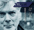 Tilston,steve - Truth To Tell - Music CD