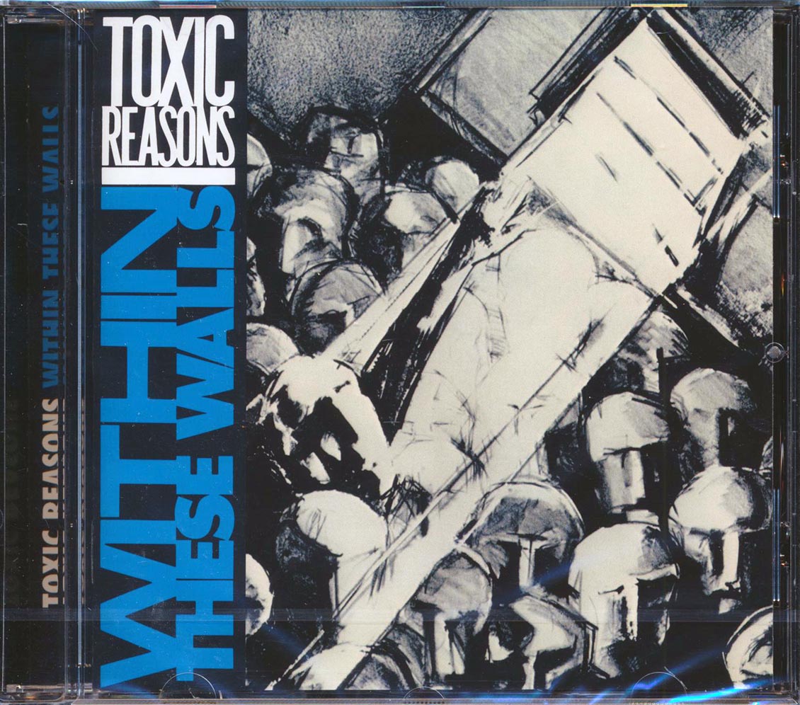 Toxic Reasons - Within These Walls Music CD