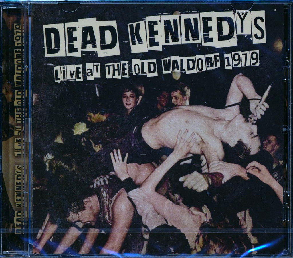 Dead Kennedys - Live At The Old Waldorf 1979 Music CD
