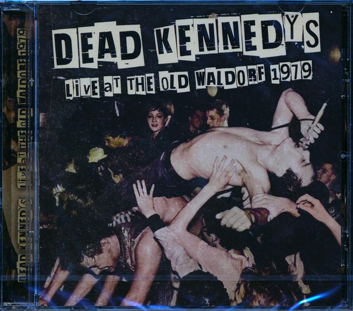 Dead Kennedys - Live At The Old Waldorf 1979 Music CD