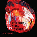 Thorne,lucie - Everything Sings Tonight - Music CD