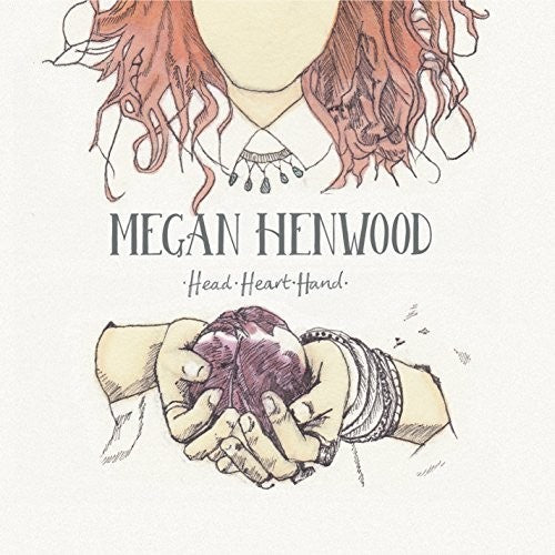 Henwood,megan - Head Heart Hand - Music CD