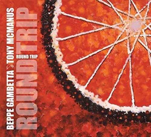 Gambetta,beppe / Mcmanus,tony - Round Trip - Music CD