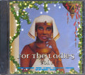Al Campbell, George Nooks, Pinchers, Etc. - For The Ladies Volume 1 Music CD