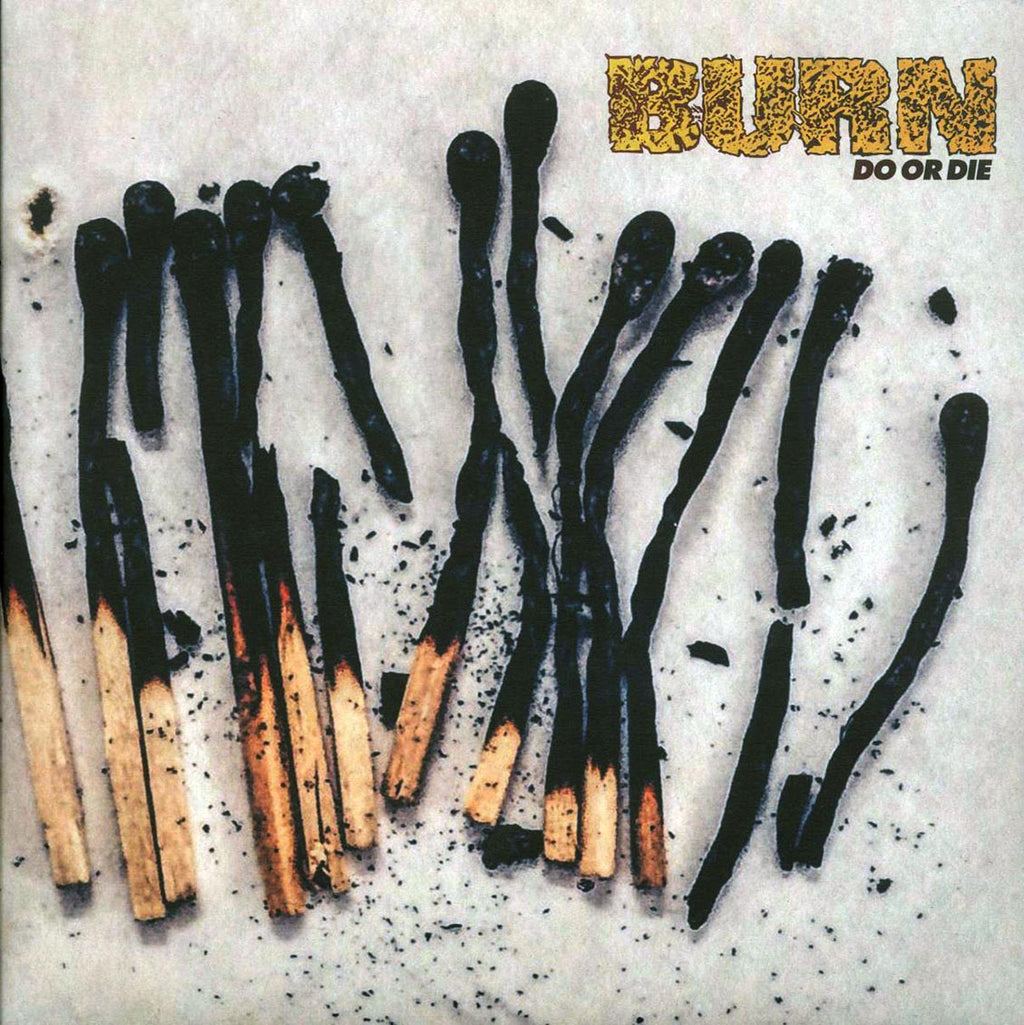 Burn - Do Or Die Vinyl Record