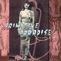 Primitive Paradise: Early Exotica 1920-1947 / Var - Primitive Paradise: Early Exotica 1920-1947 / Var - Vinyl Record