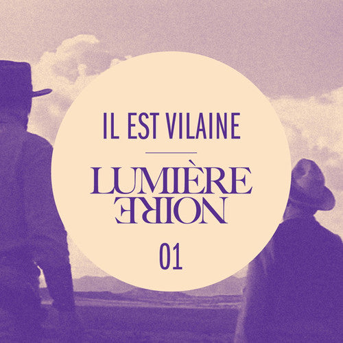 Il Est Vilaine - Lumiere Noire 01 - Vinyl Record