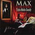 Lo Buono Max - Tutto Molto Dandy - Music CD