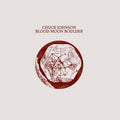 Johnson,chuck - Blood Moon Boulder - Vinyl Record