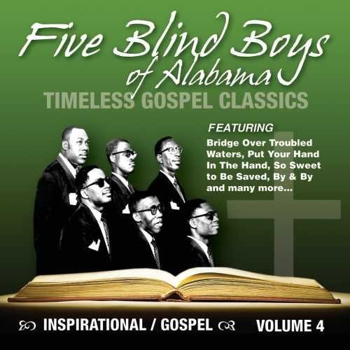 Five Blind Boys Of Alabama - Timeless Gospel Classics 4 - Music CD