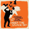 Whitfield,barrence & Savages - Under The Savage Sky - Music CD