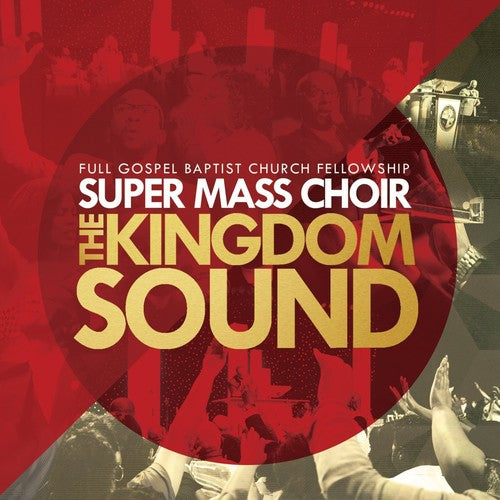 Full Gospel Baptist Church Fellowship Super Mass - Kingdom Sound - Music CD