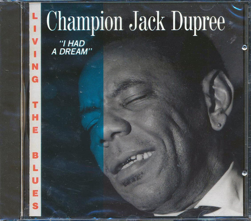 Champion Jack Dupree - I Had A Dream: Living The Blues Music CD