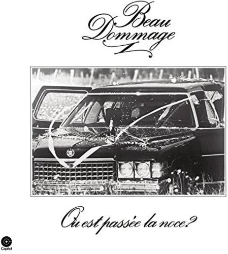 Beau Dommage - Ou Est Passe La Noce - Vinyl Record